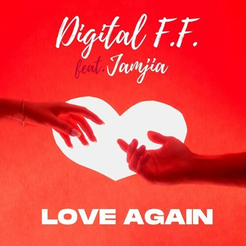  Digital F.F. feat JAMJIA - Love Again (2023) 