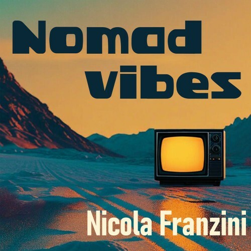 Franzini Nicola - Nomad Vibes (2025) 
