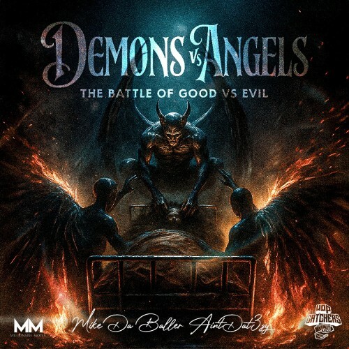  Mike Da Baller & AintDat3zy - Demons vs Angels (2026) 