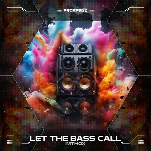  Imthox - Let The Bass Call (2024) 