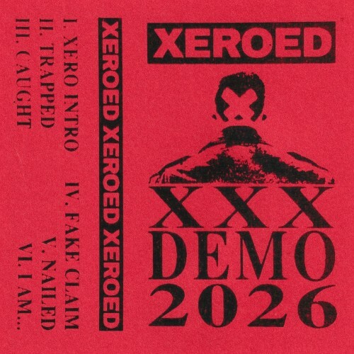  Xeroed - XXX Demo 2026 (2026) 