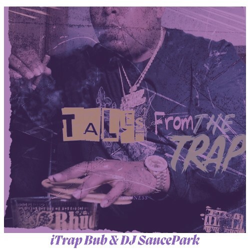  iTrap Bub - Tales From The Trap (2025) 
