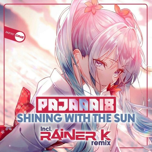  Pajaaa18 - Shining With The Sun (Incl. Rainer K Remix) (2025) 