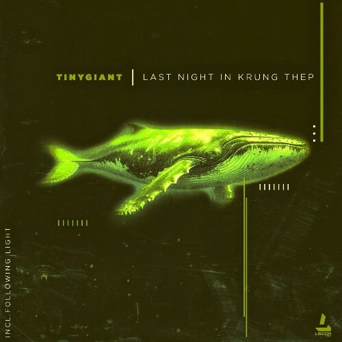  TINYgiant - Last Night in Krung Thep (2024) 