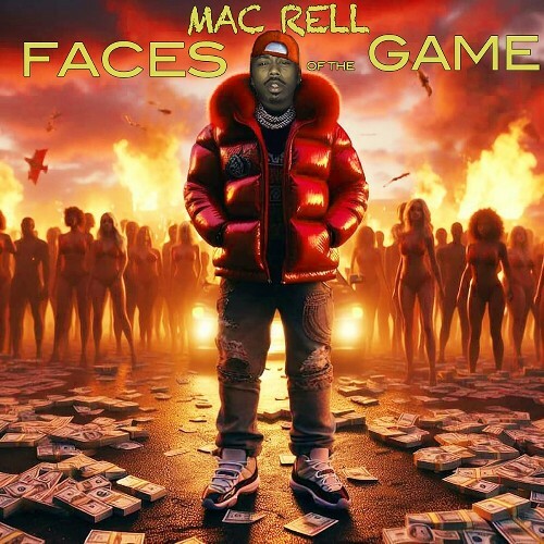 Mac Rell - Faces Of The Game (2024)