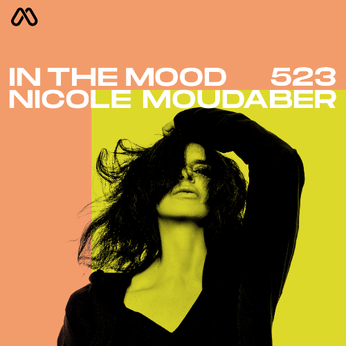  Nicole Moudaber - In The Mood 523 (2024-05-09) 