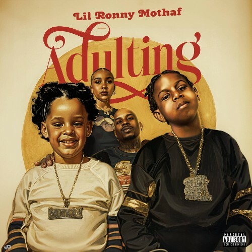  Lil Ronny MothaF - Adulting (2025) 