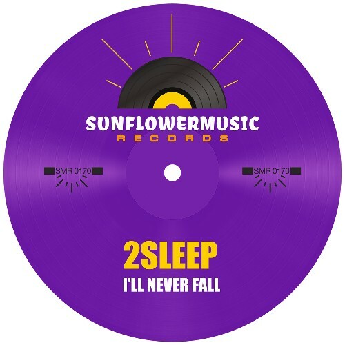 2Sleep - I'll Never Fall (2026) 2Sleep - I'll Never Fall (2026)