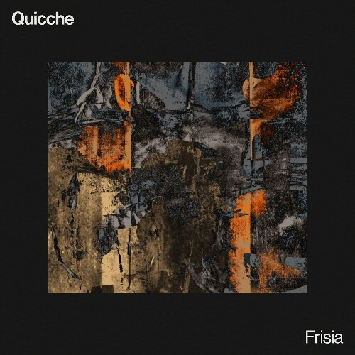 Quicche - Frisia (2025)