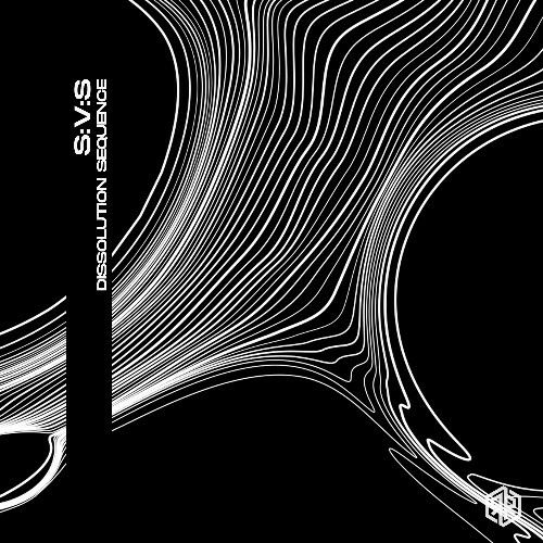 S:V:S - Dissolution Sequence (2025)