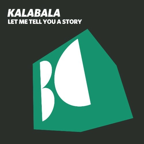 Kalabala — Let Me Tell You a Story (2026)