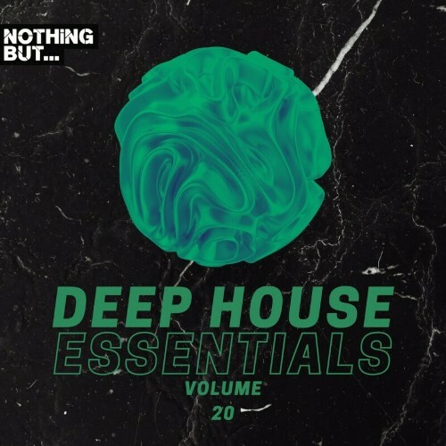  Nothing But... Deep House Essentials, Vol. 20 (2024) 