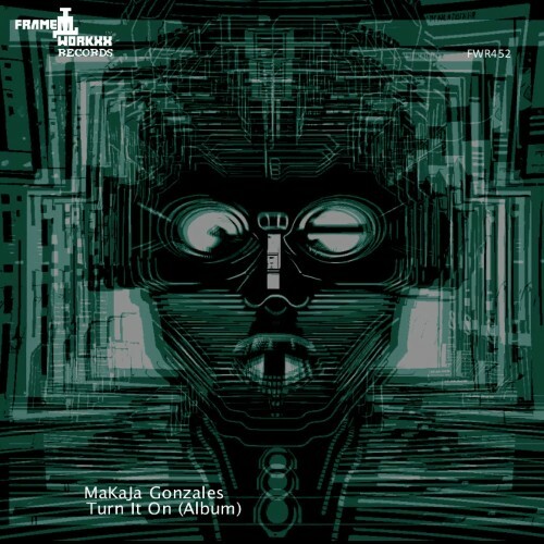  MaKaJa Gonzales - Turn It On (2025) 
