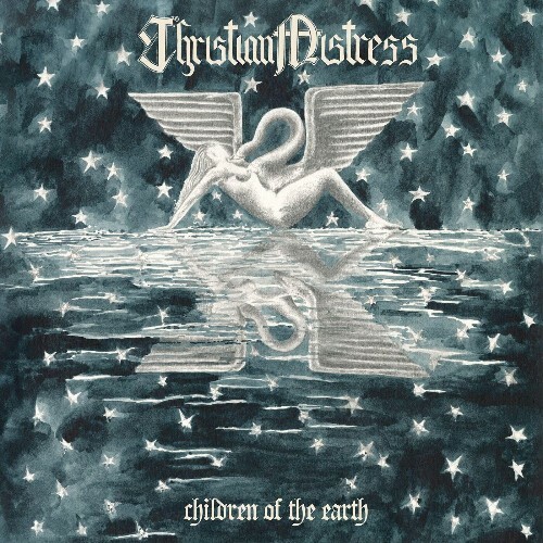 Christian Mistress - Children of the Earth (2025)