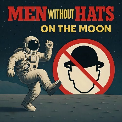  Men Without Hats - Men Without Hats On The Moon (2025) 