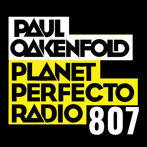  Paul Oakenfold - Planet Perfecto 807 (2026-04-20) 