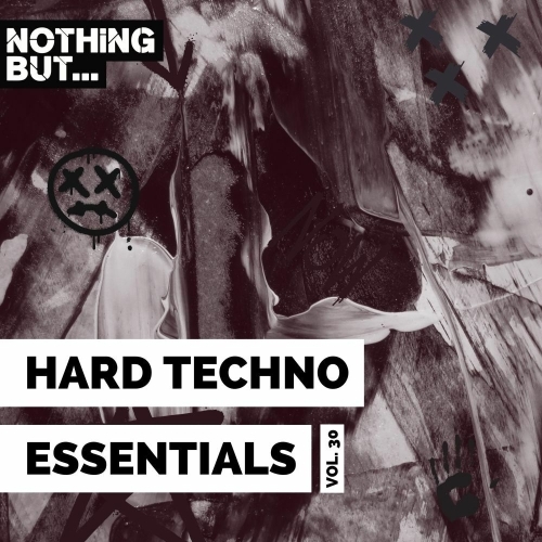  Nothing But... Hard Techno Essentials, Vol. 30 (2025) 