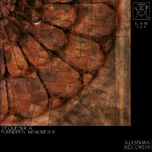 Tequesuca - Forbidden Memories IV (2024)