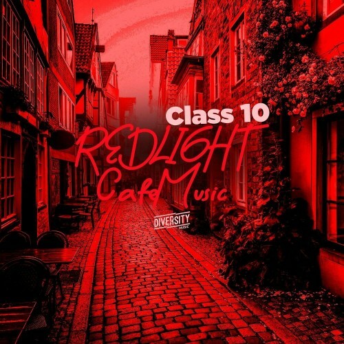  Redlight Cafe Music, Class 10 (2025) 