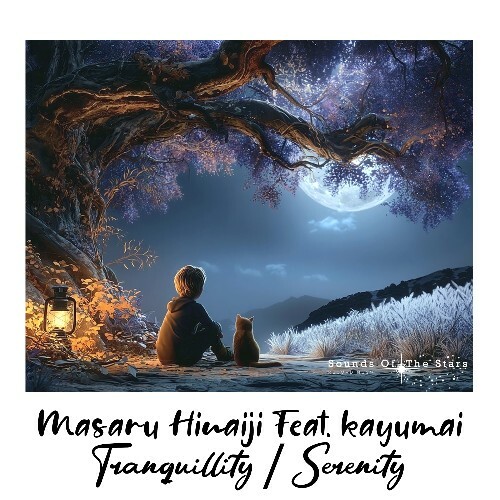 Masaru Hinaiji Feat. kayumai - Tranquillity / Serenity (2025)