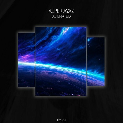Alper Ayaz - Alienated (2025) Alper Ayaz - Alienated (2025)