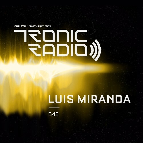  Luis Miranda - Tronic Podcast 648 (2024-12-26) 