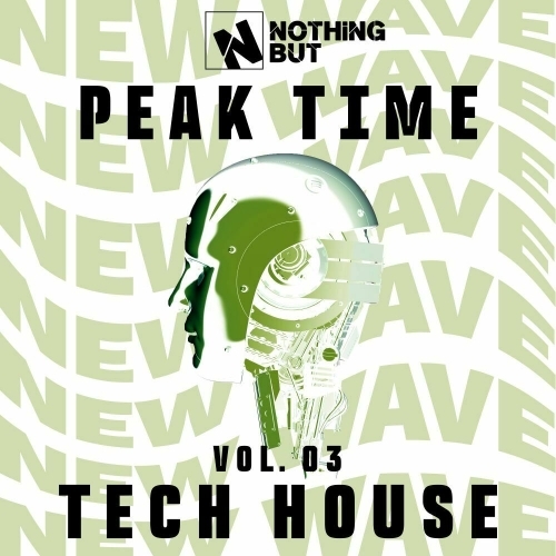  Nothing But... Peak Time Tech House, Vol. 03 (2025) 