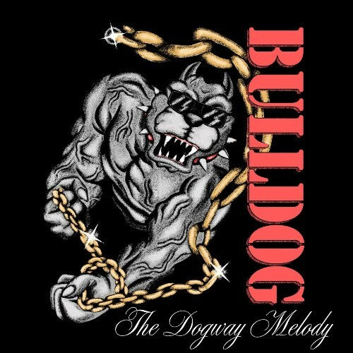  Bulldog - The Dogway Melody (2025) 