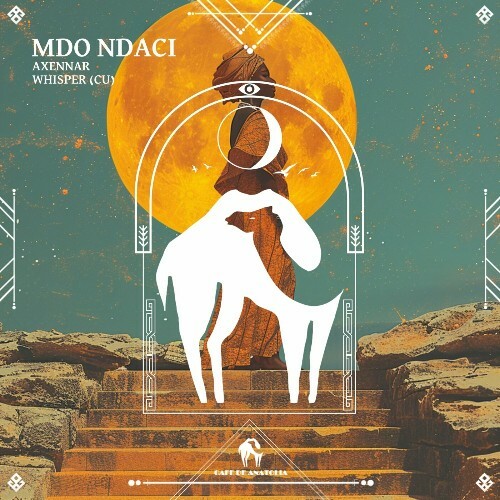  Axennar, Whisper (CU) - Mdo Ndaci (2024) 