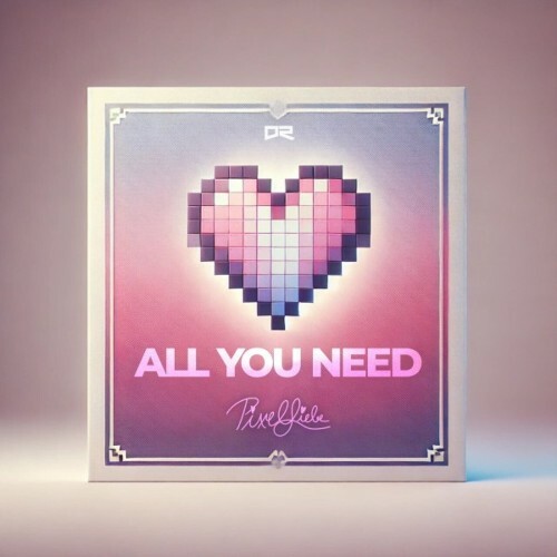  PixelLiebe - All You Need (2024) 