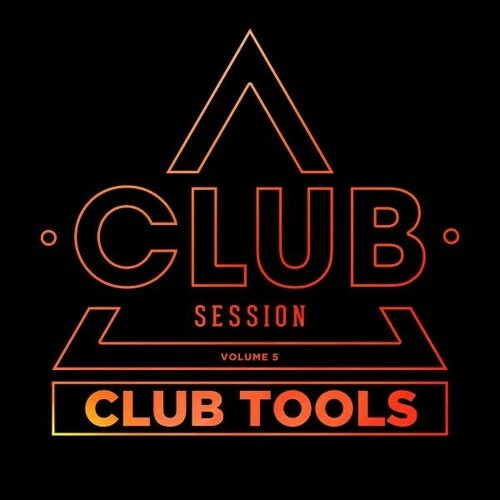 Club Session Pres. Club Tools, Vol. 5 (2026)