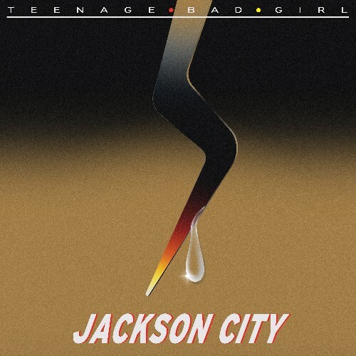  Teenage Bad Girl - Jackson City (2024) 