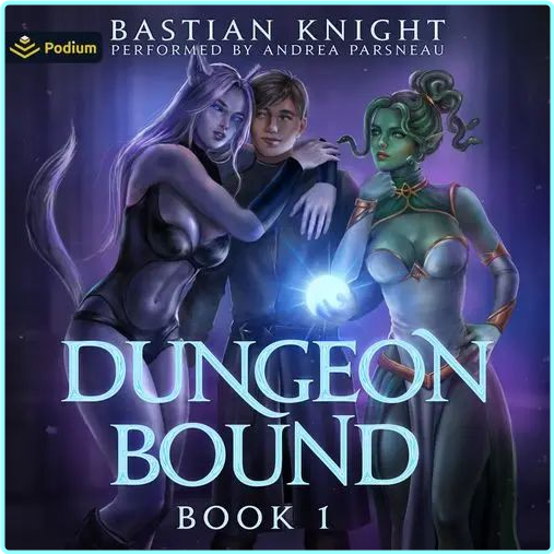 Bastian Knight Dungeon Bound 1 (Bastian Knight)