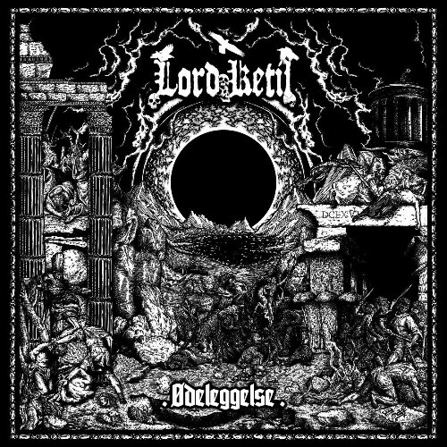  Lord Ketil - Ødeleggelse (2026) 