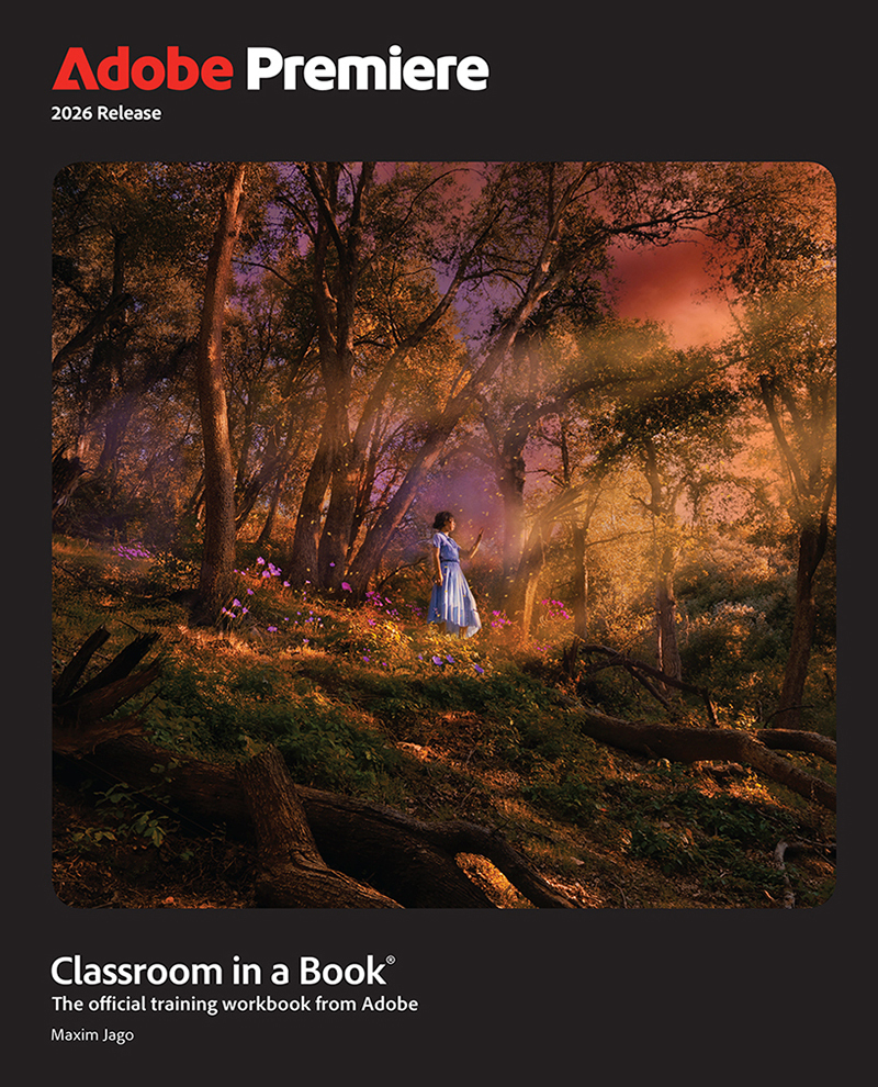 Adobe Premiere Classroom In A Book 2026 Release (Maxim Jago)