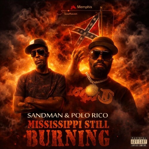 Mr. Sandman & Polo Rico — Mississippi Still Burning (2026)