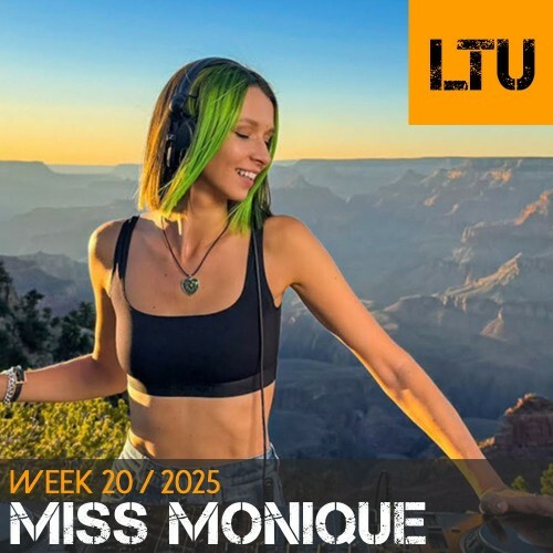  Miss Monique - Ltu Podcast Week 113 (2025-05-19) 
