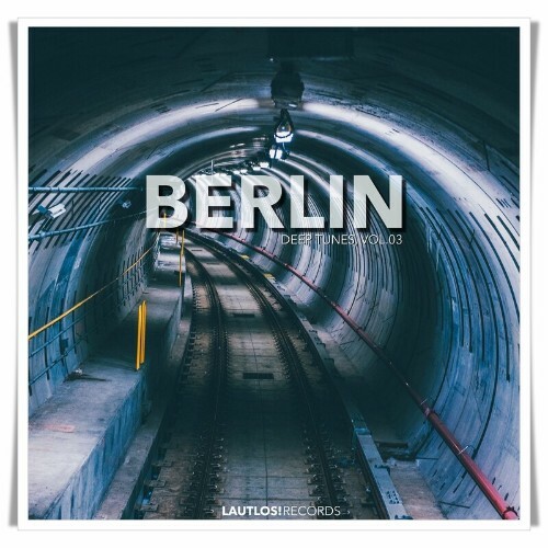  Berlin - Deep Tunes, Vol. 03 (2023) 