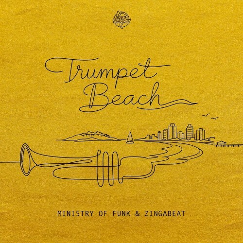  Ministry Of Funk & Zingabeat - Trumpet Beach (2026) 