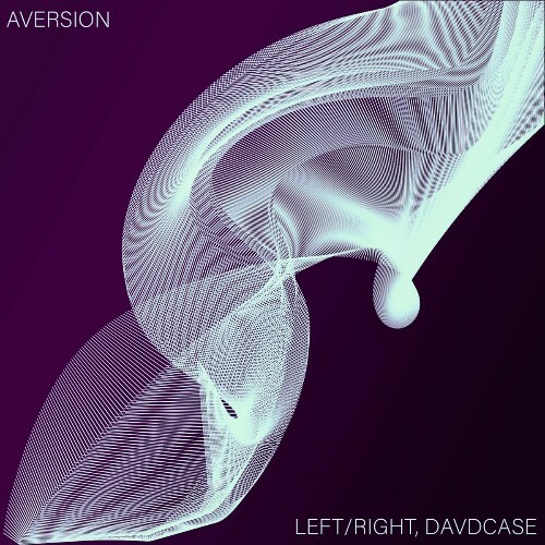  Left/Right & DAVDCASE - Aversion (2024) 