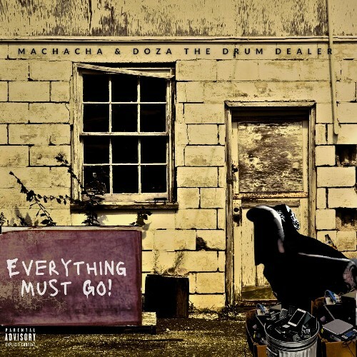  Doza The Drum Dealer & Machacha - Everything Must Go (2024) 