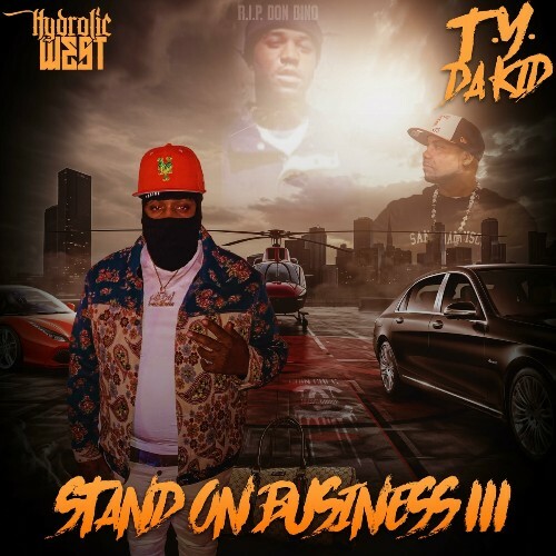  T.Y. Da Kid - Stand On Business 3 (2024) 