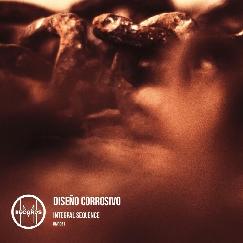 Integral Sequence - Diseño Corrosivo (2025) Integral Sequence - Diseño Corrosivo (2025)