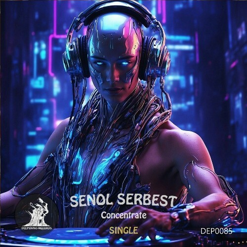  Senol Serbest - Concentrate (2024) 