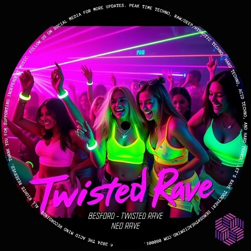  Besford - Twisted Rave (2024) 