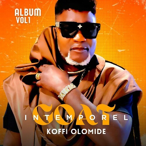  Koffi Olomide, Koffi Olomid&#233; - GOAT Intemporel, Vol. 1 (2025) 