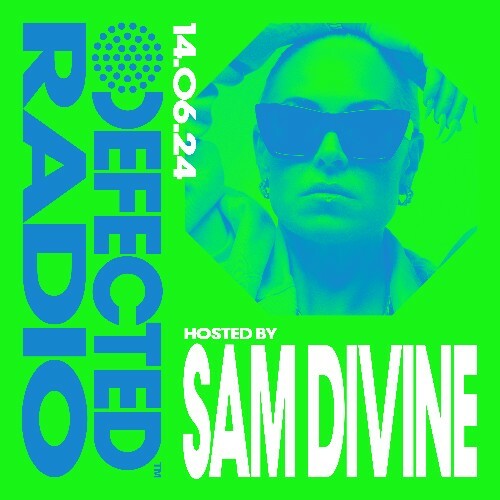  Sam Divine - Defected In The House (18 June 2024) (2024-06-18) 