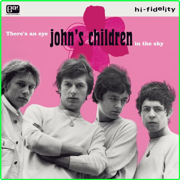 John's Children There's An Eye In The Sky (2021) Easy Action LP [FLAC] MESLH7W_o