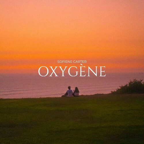  Sofiene carter - Oxyg&#232;ne (2025) 