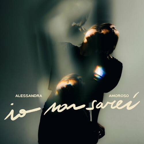  Alessandra Amoroso - Io Non Sarei (2025) 